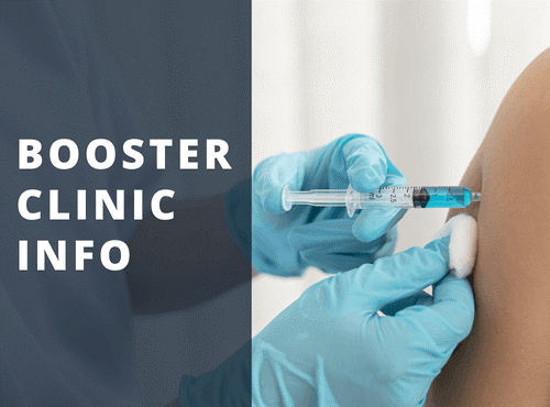 "Booster Clinic Info;" health care professional giving a shot in an arm.